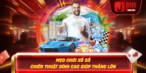 Mẹo Chơi Xổ Số - Chiến Thuật Đỉnh Cao Giúp Thắng Lớn